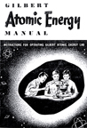 A.C. Gilbert Company Atomic Energy Set, Manual 