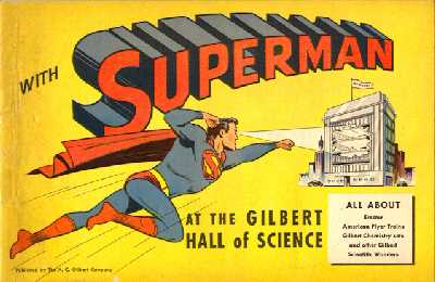 Superman visits the Gilbert Hall of Science