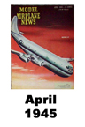  Model Airplane news cover for April of 1945 