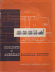 American Association of Railroads, Highlights of Railroad History