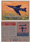  Card 131 of the Wings Friend or Foe series The Supermarine Swift