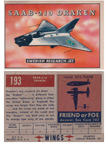  Card 193 of the Wings Friend or Foe series The SAAB 210 Draken 